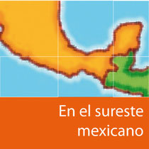 En el sureste mexicano