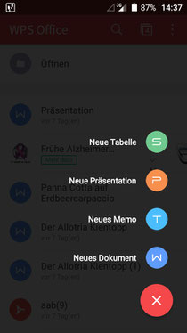 Druck auf das große rote Plus rechts unten öffnet den Menüpunkt "Datei neu".  Man hat die Wahl zwischen (Word-) Dokument, (Text-) Memo, Präsentation und  Tabelle. Druck auf das große rote X schließt den Menüpunkt.