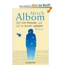 Die fünf Menschen, die dir im Himmel begegnen