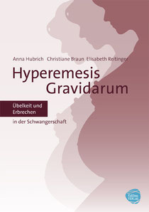 Cover des aktuellen Buchs "Hyperemesis Gravidarum - Übelkeit und Erbrechen in der Schwangerschaft. Schwangerschaftsübelkeit.