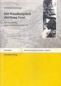 Christian Unverzagt: Der Wandlungsleib des Dong Yuan