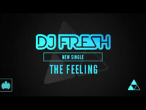 DJ Fresh Feat. RaVaughn ‘This Feeling’ (Ministry Of Sound)