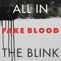 Fake Blood | All In The Blink