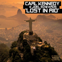 Carl Kennedy & Joel Edwards | Lost In Rio