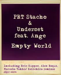 PRT Stacho & Underset feat. Ange - Empty World (King Street Sounds)