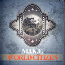 M.I.K.E. | World Citizen