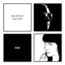 Kris Menace Miss Kittin | Hide