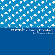 Chicane & Ferry Corsten - One Thousand Suns (Modena Records)