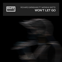 Richard Earnshaw Ft. Natasha Watts - Won't Let Go (Duffnote)