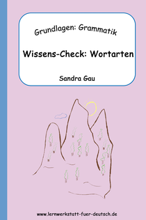 Wortart bestimmen Übungen mit Lösung, Grammatiktest Wortarten, Übungen zu Wortarten, Wortarten bestimmen Arbeitsblätter, Test über Wortarten, Unterrichtsmaterial Wortarten