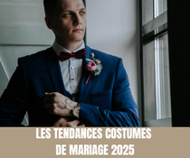 Les tendances costumes de mariage 2025 - Un Jour Un Oui