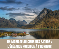  Un mariage au cœur des fjords l’élégance nordique à l’honneur - Crédit photo Tous droits réservés
