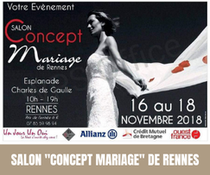 Salon "Concept Mariage" à Rennes 16, 17 et 18 Novembre 2018