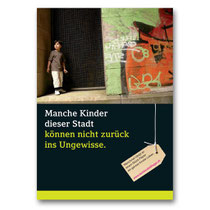 Schweizer „Verein für die Rechte illegalisierter Kinder“, der auf diesem Weg Aufmerksamkeit für die Problematik in der Öffentlichkeit erreichen möchte. Die Plakate waren im Rahmen einer Wanderausstellung in verschiedenen Städten der Schweiz zu sehen.