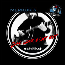 Merkur 3 - Das war echt gut