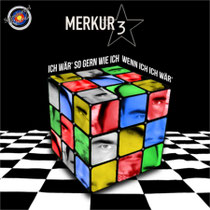 Merkur 3 - Ich wär' so gern wie ich, wenn ich ICH wär'