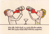 WAHRHEIT UND WEIN  10X14,5 cm 90,-€