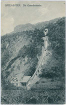 Talstation, Trasse und Bergstation beim Hotel "Reichrieglerhof" der Guntschnabahn in Gries (eröffnet 1912, aufgelassen 1966). Lichtdruck 9 x 14 cm; Impressum: Gerstenberger & Müller, Bozen 1912.  Inv.-Nr. vu914ld00039
