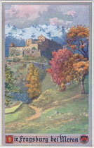 Die Fragsburg in Sinich, Stadt Meran im Herbst. Farbautotypie 9 x 14 cm nach einem Entwurf von Eduard F. Hofecker, 1911. Impressum: Deutscher Schulverein.  Inv.-Nr. vu914fat00052