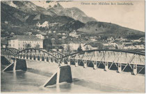 Ehem. Eisenfachwerkbrücke der 1891 eröffneten Lokalbahn Innsbruck-Hall in Tirol (L.B.H.i.T.) über den Inn zwischen dem Saggen und Mühlau. Heliogravüre 9 x 14 cm; Impressum: Verlag Ernst Schmid, Innsbruck 1907.  Inv.-Nr. vu914hg00061