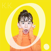 K.K. / Album 「O.」