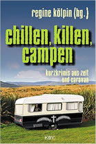 Das kulinarische Potential meiner Campingkollegen - in: chillen, killen, campen, KBV 2015