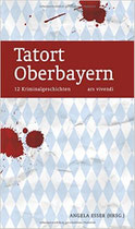 Ludwig - in: Tatort Oberbayern, ars vivendi, 2015