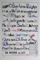 Un rébus de 1613 mis à jour typographiquement en décembre 1999 - Lithographie tirage à 80 exemplaires par Alain Buyse (Lille) - 1999 - 39,5 x 56 cm 