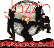 Tina Provenzano (chant), Hiroshi Murayama (piano), Daiki Yasukagawa (contrebasse), Philippe Soirat - 2011