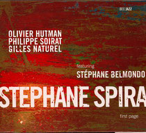 Stéphane Spira (saxophone), Olivier Hutman (piano), Stéphane Belmondo (bugle), Gilles Naturel (contrebasse), Philippe Soirat - 2006