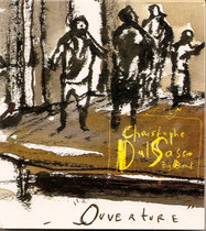 Christophe Dal Sasso Comp, dir. E. Poirier lead trp/bgl. L. Agnes, S. Belmondo trp/bgl. F. Christin cor. J. Edwards trb. B. Stil tuba. D.Mandin, S. Alour, G. Naturel, L. Belmondo sax,fl. L. Fickelson p. C. Nicolas b. P.Soirat - 2004   