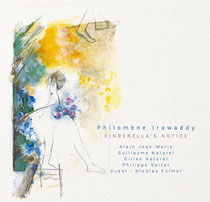 Philomène Irawaddy (chant), Alain Jean-Marie (piano), Guillaume Naturel (saxophones, flûte), Gilles Naturel (contrebasse), Nicolas Folmer (trompette), Philippe Soirat - 2016