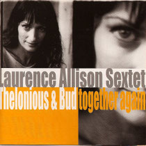 Laurence Allison (chant),, Laurent Coq (piano), Jean-Luc Arramy, Jules Bikôkô Bi Njami (contrebasse), Nicolas Dary, Olivier Zanot (saxophone), Philippe Soirat - 2001