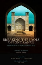 Breaking the Idols of Ignorance - Mulla Sadra