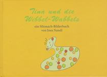 Tina und die Wibbel-Wabbels