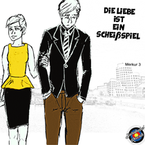Merkur 3 - Die Liebe ist ein Scheißspiel