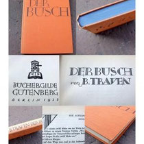  Traven konnte bereits 1928 als Autor gewonnen werden mit dem Erzählband Der Busch. Viele Romane folgten.