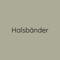 Halsbänder in drei Breiten