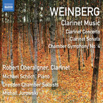 Weinberg: Werke für Klarinette - Robert Oberaigner, Klarinette; Michael Schöch, Klavier; Dresdner Kammersolisten, Michail Jurowski, Dirigent