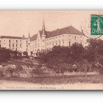 - CHATEL - GUYON - Le Grand Hôtel Barthélemy - 22.08.1911 -