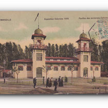 MARSEILLE -  Exposition Coloniale 1906  - Pavillon des anciennes Colonies - 09.09.1906