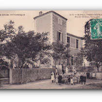 - Le Drôme pittoresque - St PAUL -TROIS -CHÂTEAUX - 17.02.1910 -