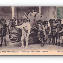 - La Tarasque et ses Servants à TARASCON - Fête Provençale - 03.11.1919 -