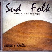 Luna e Stelle - Sud Folk - 2013 - Co produzione Artistica, Editing e Mastering.