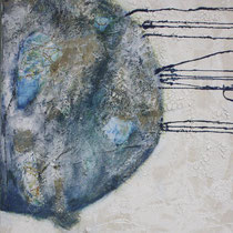 Die Welt an seidenen Fäden   80x60 Leinwand,  Steinmehle Pigmente, Collage