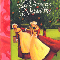 Lettrage de titre pour "Les Orangers de Versailles", d'Annie Pietri, illustré par Nathalie Novi, Bayard