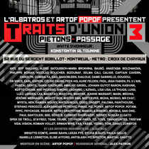 Exposition collective Traits d'Union / Piéton Passage - L'Albatros, Montreuil (2013)