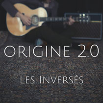 Les inversés - Origine 2.0 - 2020