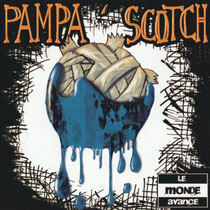 Le monde avance - Pampa Scotch - 2007