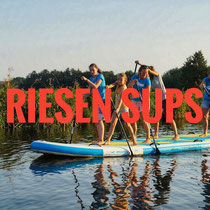 Riesen SUPs